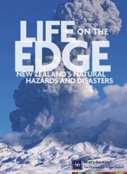 Life on the edge: New Zealand’s natural hazards and disasters (2007)