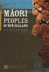 Māori peoples of New Zealand: ngā iwi o Aotearoa (2006)